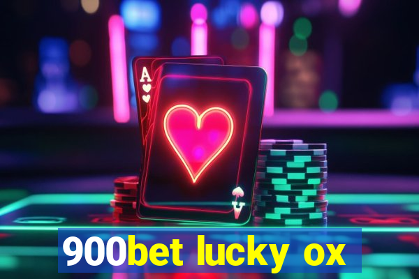 900bet lucky ox